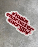 Main Character Energy